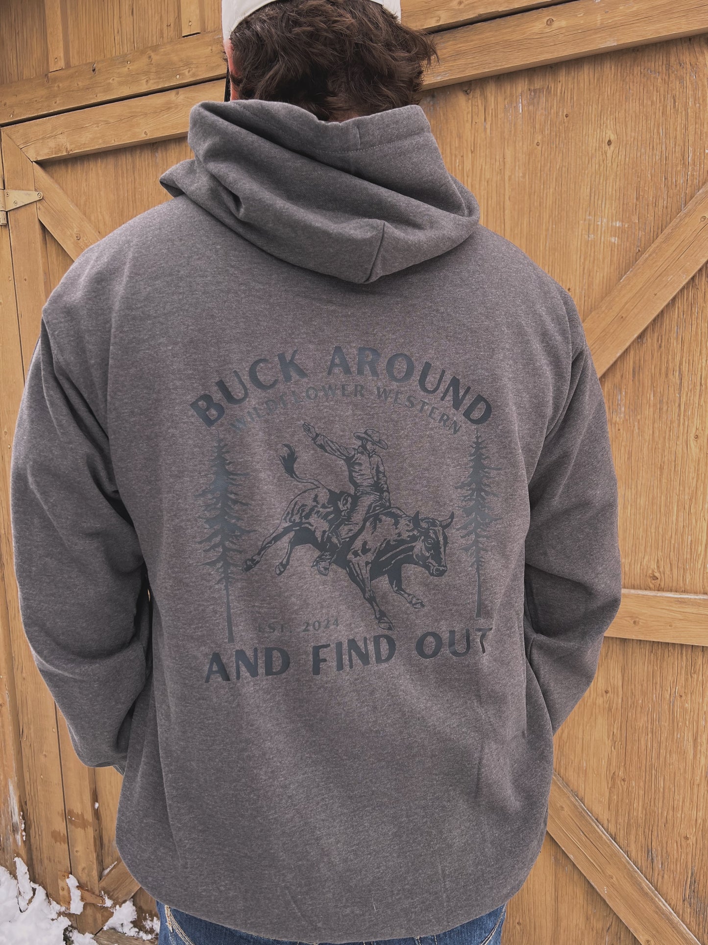 Buck Around Hoodie