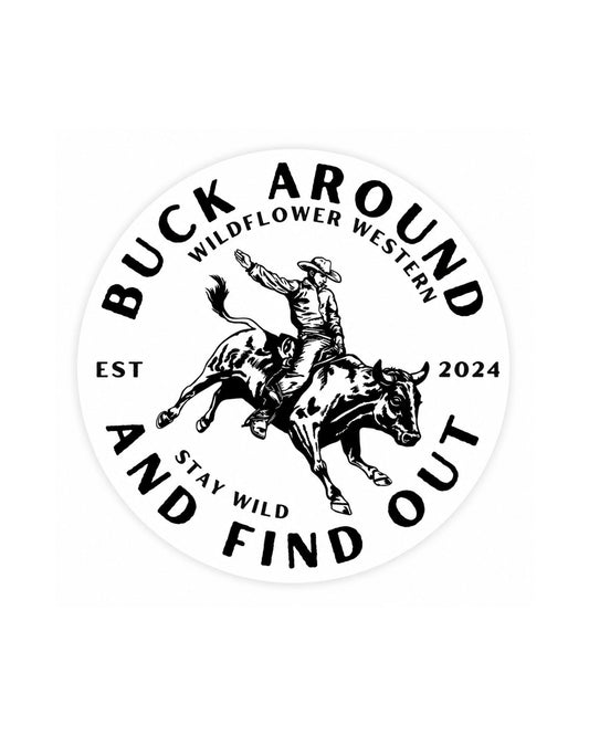 Buck Around Sticker