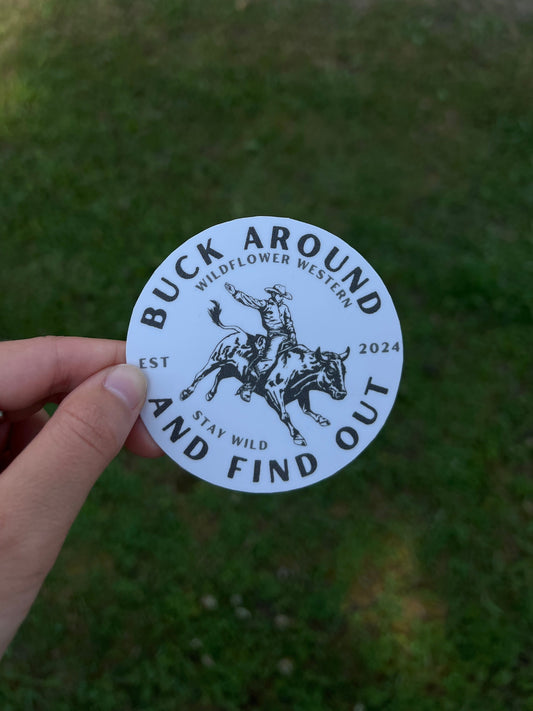 Buck Around Sticker